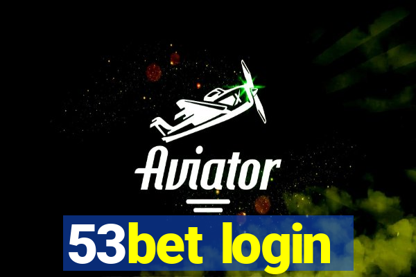 53bet login